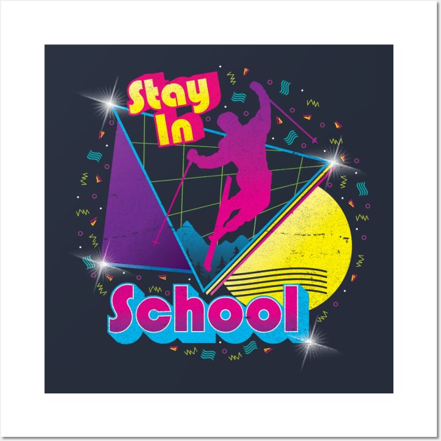 Stay in School Wall Art by BeanePod